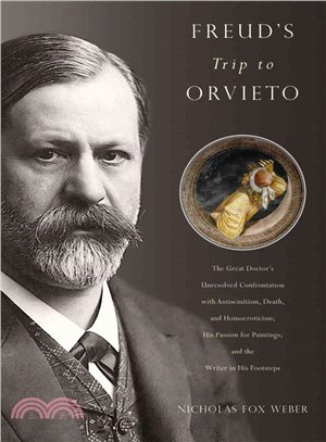 Freud's Trip to Orvieto ― The Great Doctor's Unresolved Confrontation With Antisemitism, Death, and Homoeroticism; His Passion for Paintings; and the Writer in His Footsteps