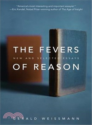 The Fevers of Reason ─ New and Selected Essays