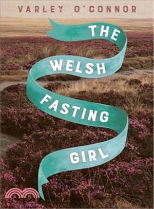 The Welsh Fasting Girl