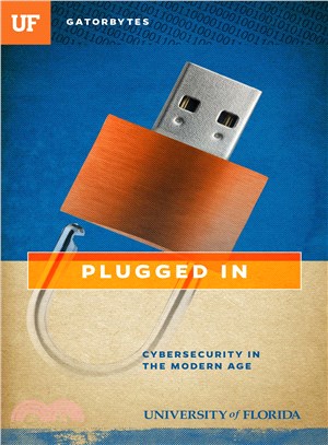 Plugged In ― Cybersecurity in the Modern Age