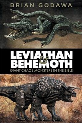 Leviathan and Behemoth: Giant Chaos Monsters in the Bible