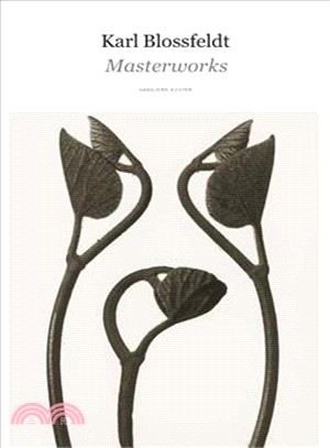 Karl Blossfeldt ─ Masterworks