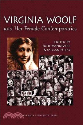 Virginia Woolf and Her Female Contemporaries ─ Selected Papers from the Twenty-fifth Annual International Conference on Virginia Woolf