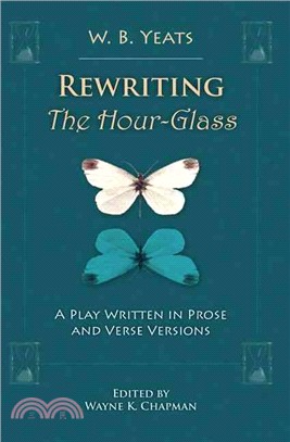 Rewriting the Hour-Glass ─ A Play Written in Prose and Verse Versions