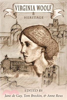 Virginia Woolf and Heritage ─ Selected Papers from the Twenty-sixth Annual International Conference on Virginia Wolf