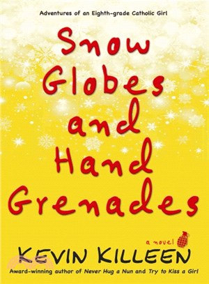 Snow Globes and Hand Grenades