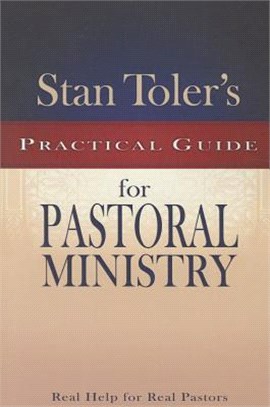 Stan Toler's Practical Guide for Pastoral Ministry