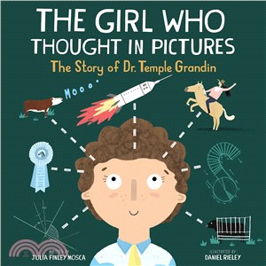 The Girl Who Thought in Pictures ─ The Story of Dr. Temple Grandin