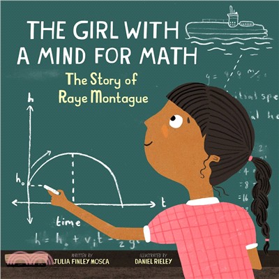 The girl with a mind for math : the story of Raye Montague