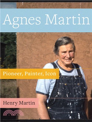 Agnes Martin ─ Pioneer, Painter, Icon