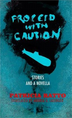 Proceed With Caution ― Stories and a Novella