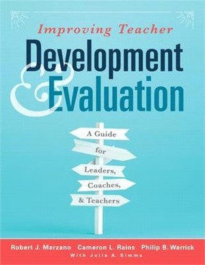 Improving Teacher Development and Evaluation ― A Guide for Leaders, Coaches, and Teachers