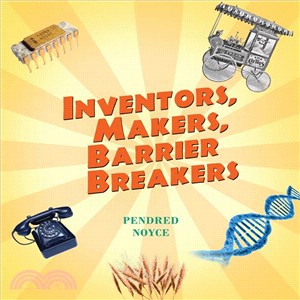 Inventors, Makers, Barrier Breakers