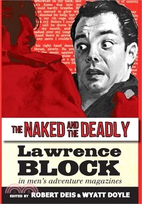 The Naked and the Deadly: Lawrence Block in Men's Adventure Magazines