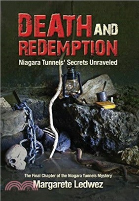 Death and Redemption：Niagara Tunnels' Secrets Unraveled