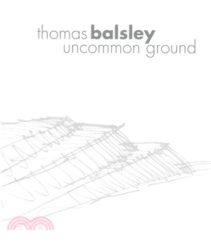 Thomas Balsley ― Uncommon Ground