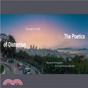 The Poetics of Distortion ― Panoramic Photographs of the San Francisco Bay Area