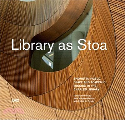 Library As Stoa ― Public Space and Academic Mission in Sn鷶etta's Charles Library