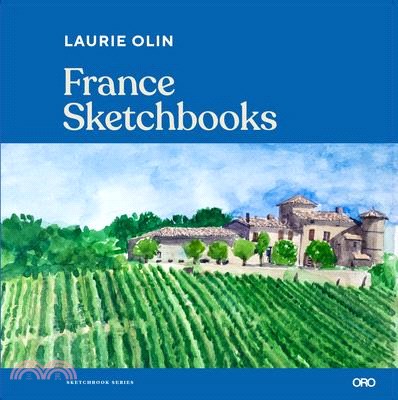 France Sketchbooks ― The Travel Sketchbooks of Artists and Designers