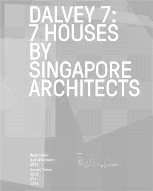 Dalvey 7 ― 7 House by Singapore Architects