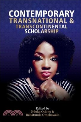 Contemporary Transnational Transcontinental Scholarship