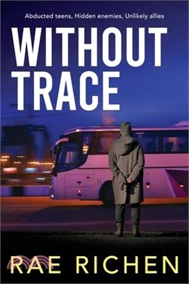 Without Trace: A Gripping, Page-turning, Kidnapping Mystery Crime Thriller