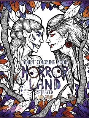 Adult Coloring Book Horror Land：Betrayed (Book 5)