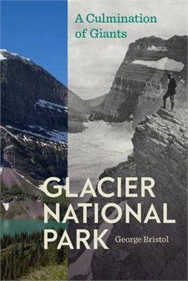 Glacier National Park ─ A Culmination of Giants