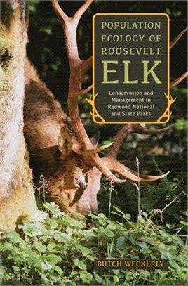 Population Ecology of Roosevelt Elk ─ Conservation and Management in Redwood National and State Parks