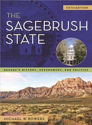 The Sagebrush State ― Nevada's History, Government, and Politics