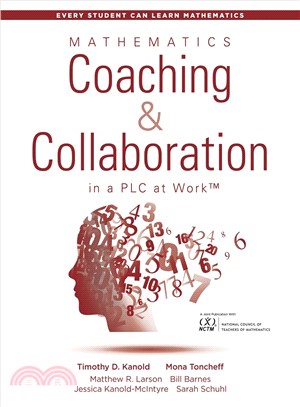 Mathematics Coaching an Collaboration in a Plc at Work ― Leading Collaborative Learning and Teaching Teams in Math Education