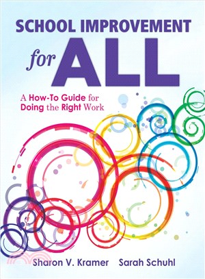 School Improvement for All ─ A How-To Guide for Doing the Right Work