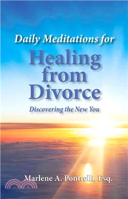 Daily Meditations for Healing from Divorce ─ Discovering the New You