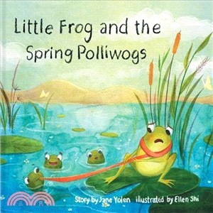 Little Frog and the Spring Polliwogs