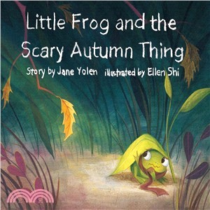 Little Frog and the Scary Autumn Thing