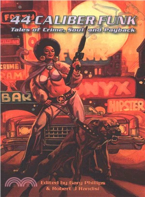 44 Caliber Funk ─ Tales of Crime, Soul, and Payback