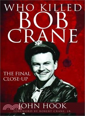 Who Killed Bob Crane? ― The Final Close-up