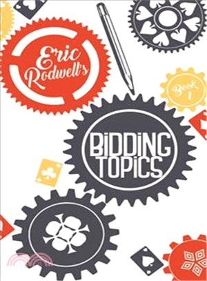 Eric Rodwell's Bidding Topics