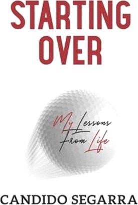 Starting Over: My Lessions From Life