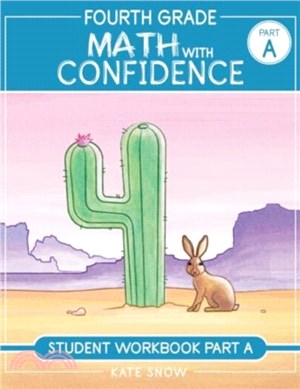 Fourth Grade Math with Confidence Student Workbook A