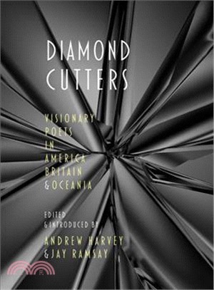 Diamond Cutters ― Contemporary Visionary Poets in America and Britain