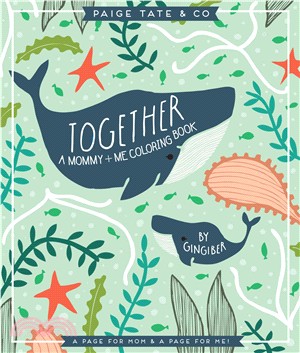 Together ― A Mommy + Me Coloring Book