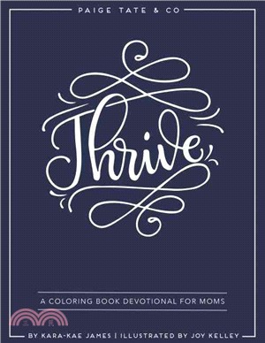 Thrive ― A Coloring Book Devotional for Moms: Journaling and Creative Worship