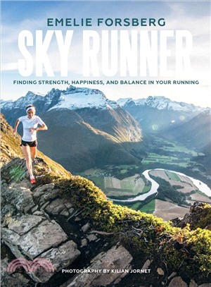 Sky Runner ― Finding Strength, Happiness and Balance in Your Running