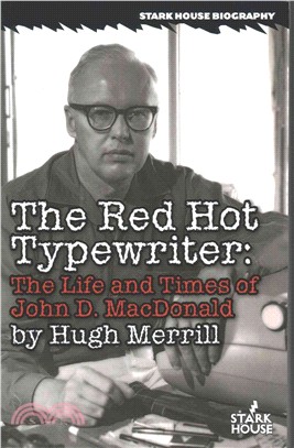 The Red Hot Typewriter ― The Life and Times of John D. Macdonald