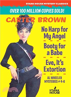 No Harp for My Angel, Booty for a Babe, Eve It's Extortion