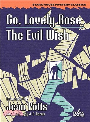 Go, Lovely Rose / the Evil Wish