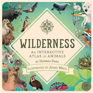 Wilderness :an interactive atlas of animals /
