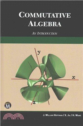 Commutative Algebra ─ An Introduction