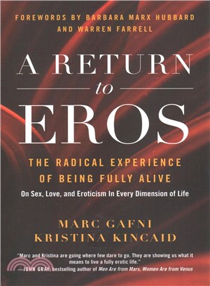 A Return to Eros ─ The Radical Experience of Being Fully Alive